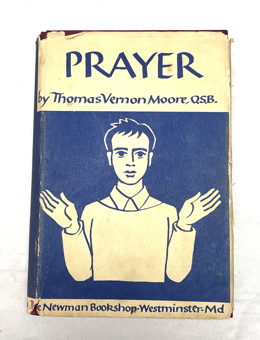 1943 Prayer Thomas Verner Moore OSB Catholic Benedictine Vintage Book w/ DJ